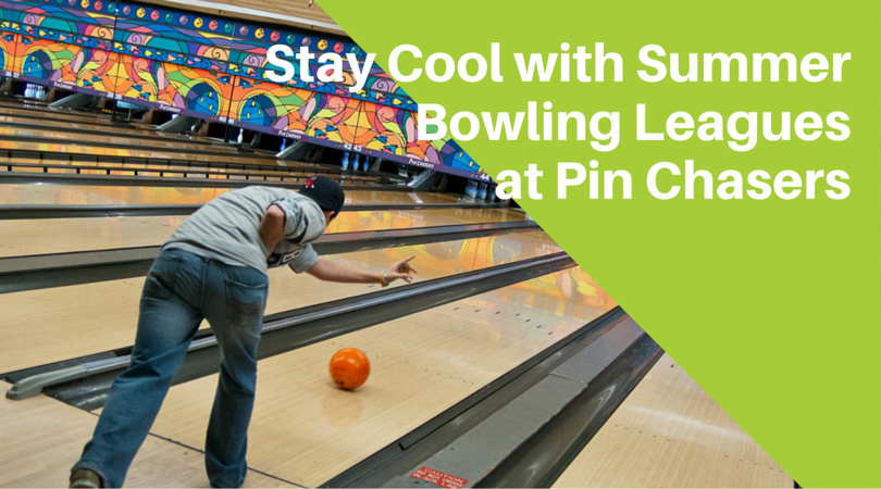 Stay Cool with Summer Bowling Leagues at Pin Chasers